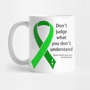 Mental health: don't judge, black type Mug